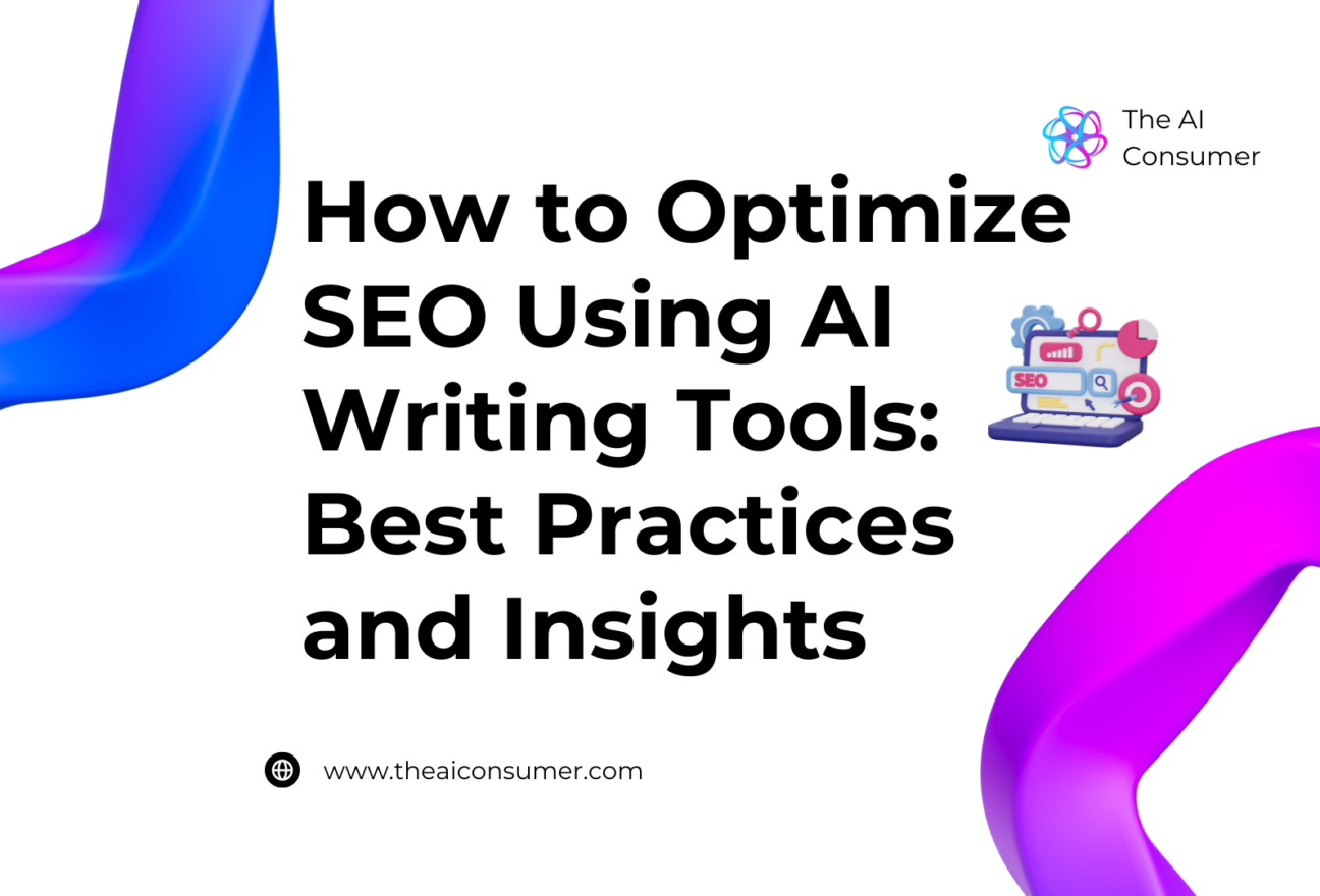 How to Optimize SEO Using AI Writing Tools: Best Practices and Insights