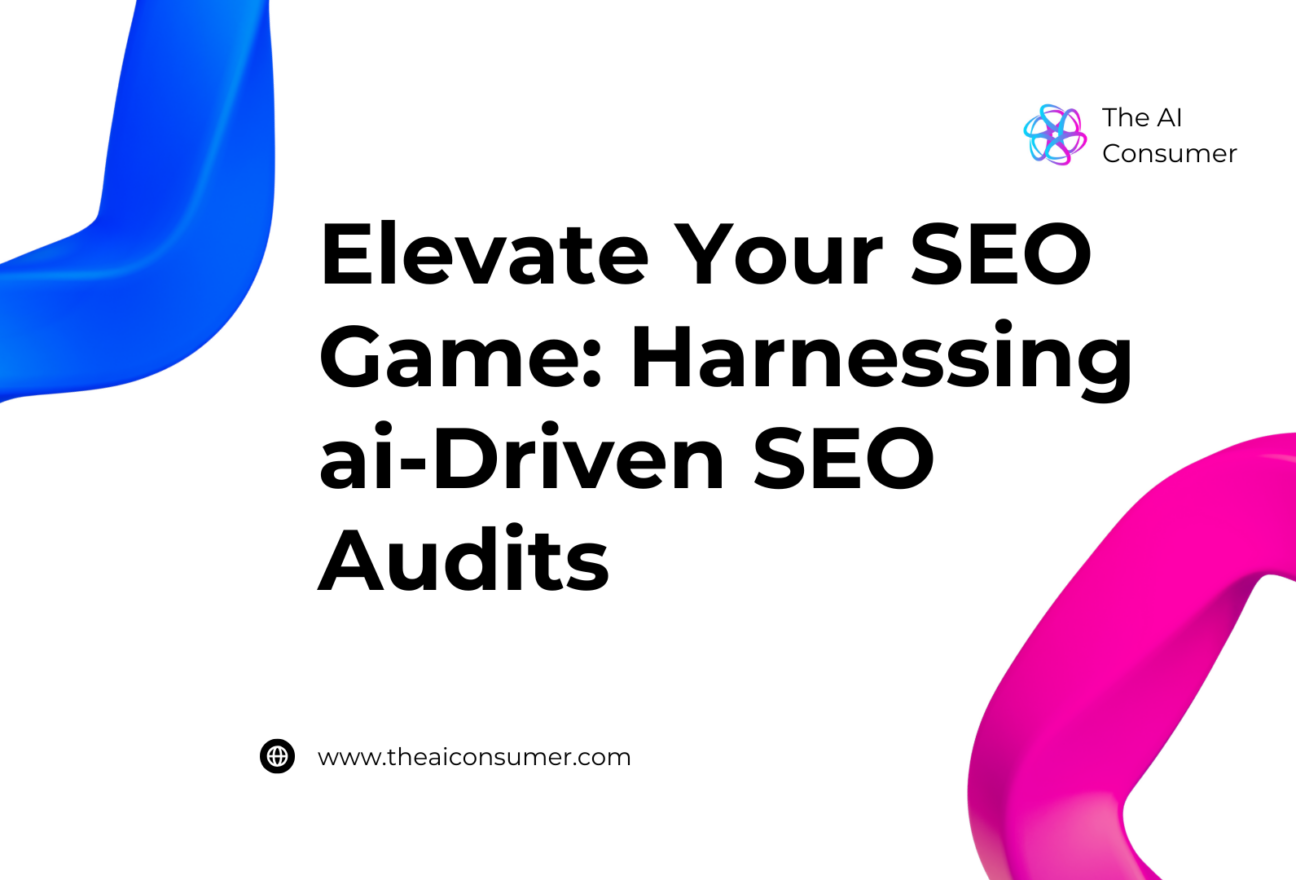 Elevate Your SEO Game: Harnessing ai-Driven SEO Audits