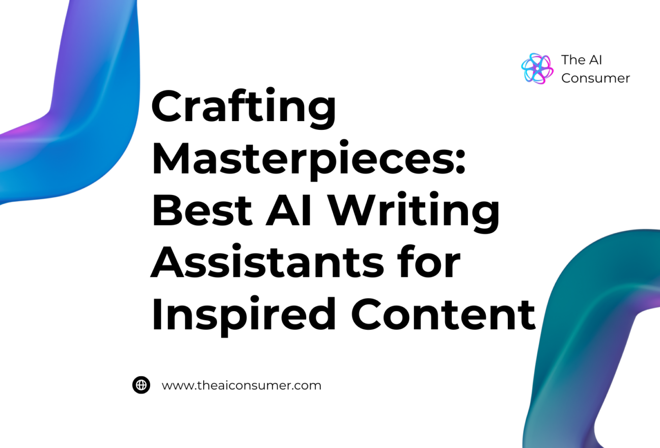 Crafting Masterpieces: Best AI Writing Assistants for Inspired Content