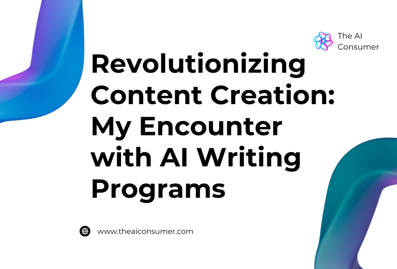 Revolutionizing Content Creation: My Encounter with AI Writing Programs