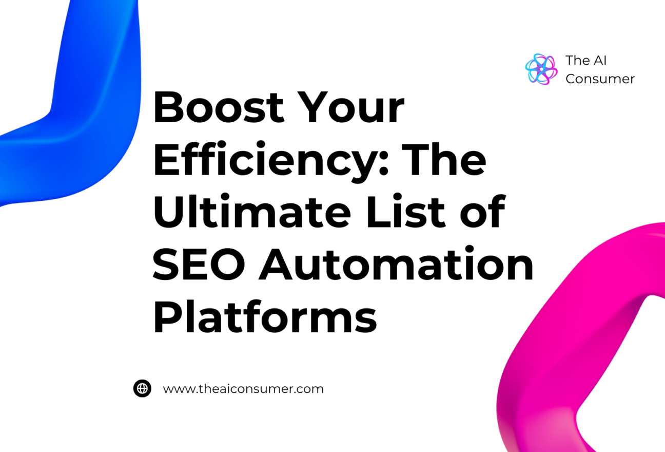Boost Your Efficiency: The Ultimate List of SEO Automation Platforms