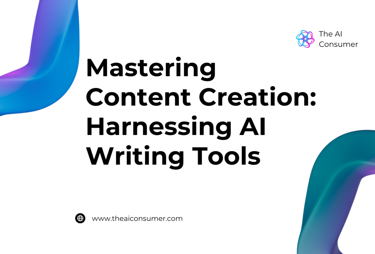 Mastering Content Creation: Harnessing AI Writing Tools