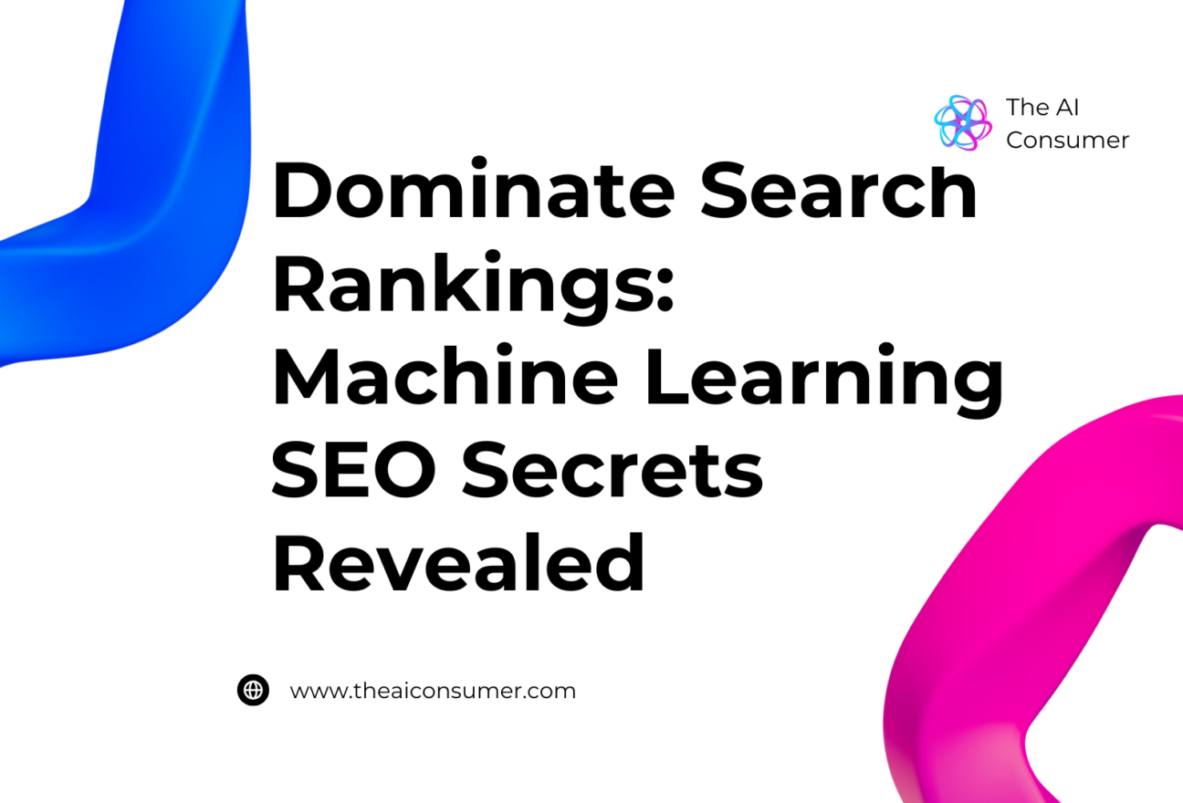 Dominate Search Rankings: Machine Learning SEO Secrets Revealed