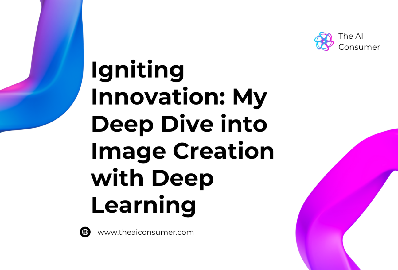 Igniting Innovation: My Deep Dive into Image Creation with Deep Learning