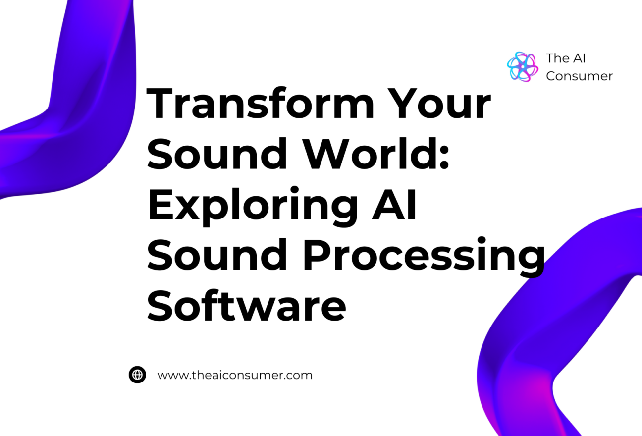 Transform Your Sound World: Exploring AI Sound Processing Software