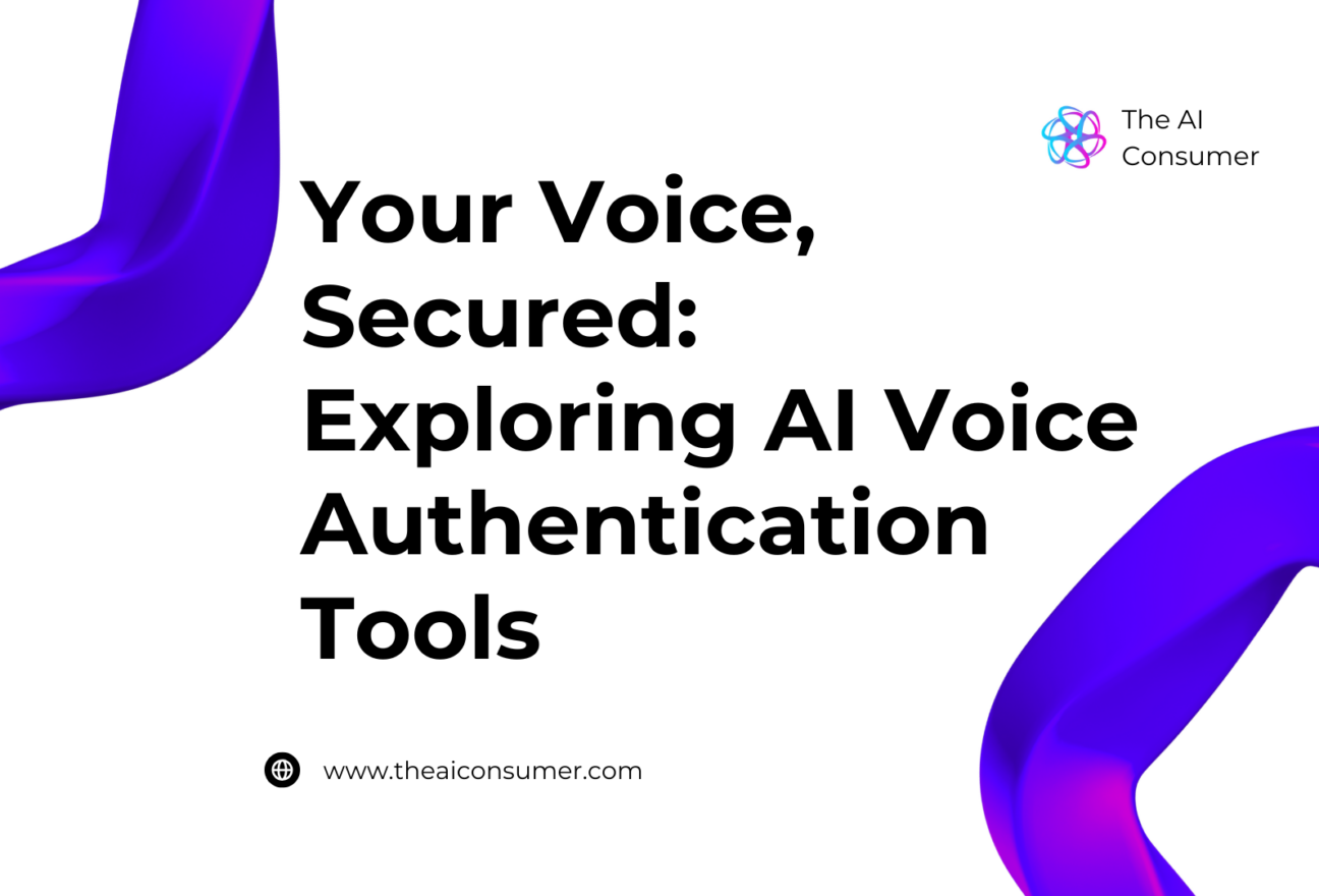 Your Voice, Secured: Exploring AI Voice Authentication Tools