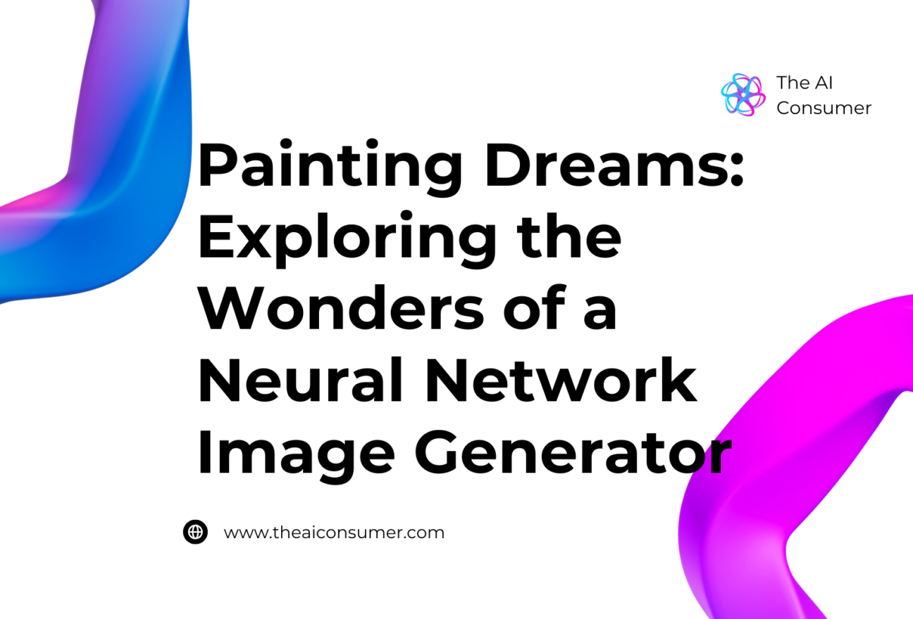 Painting Dreams: Exploring the Wonders of a Neural Network Image Generator