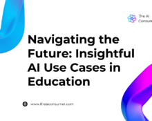 Navigating the Future: Insightful AI Use Cases in Education