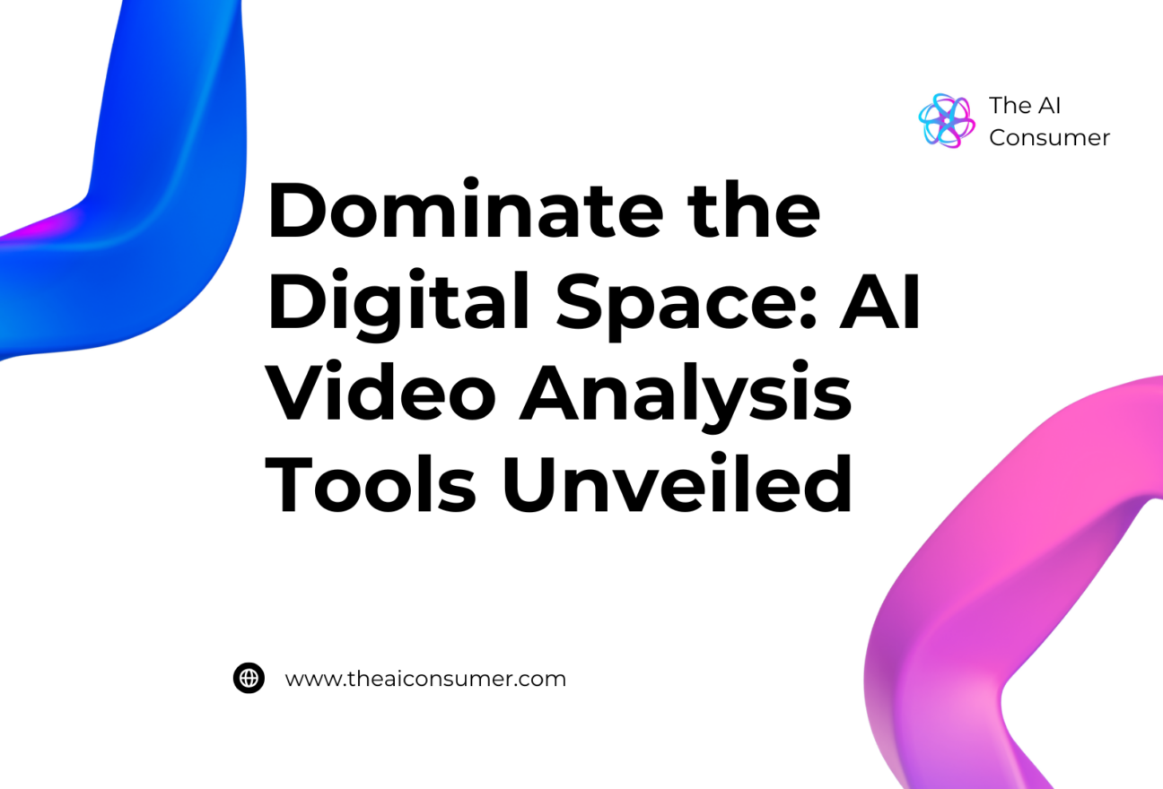 Dominate the Digital Space: AI Video Analysis Tools Unveiled