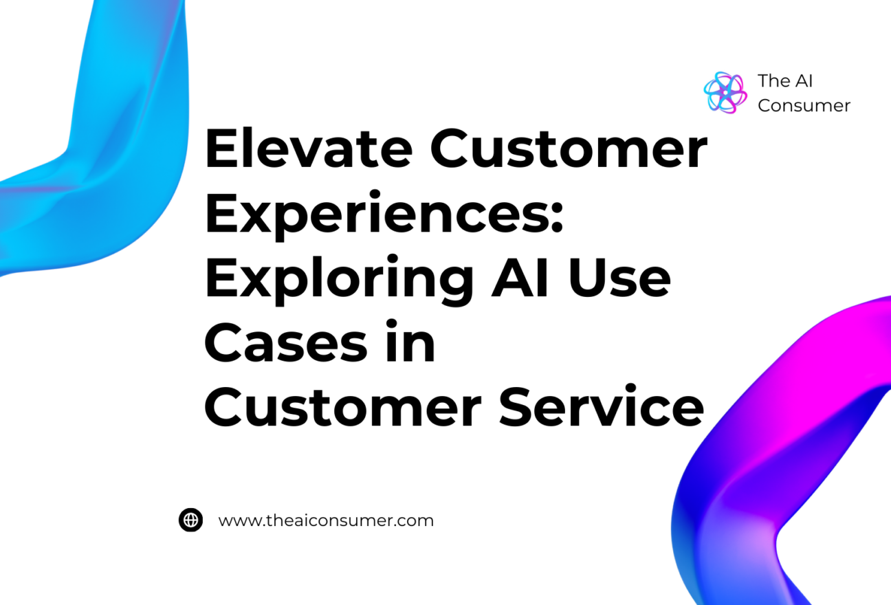 Elevate Customer Experiences: Exploring AI Use Cases in Customer Service