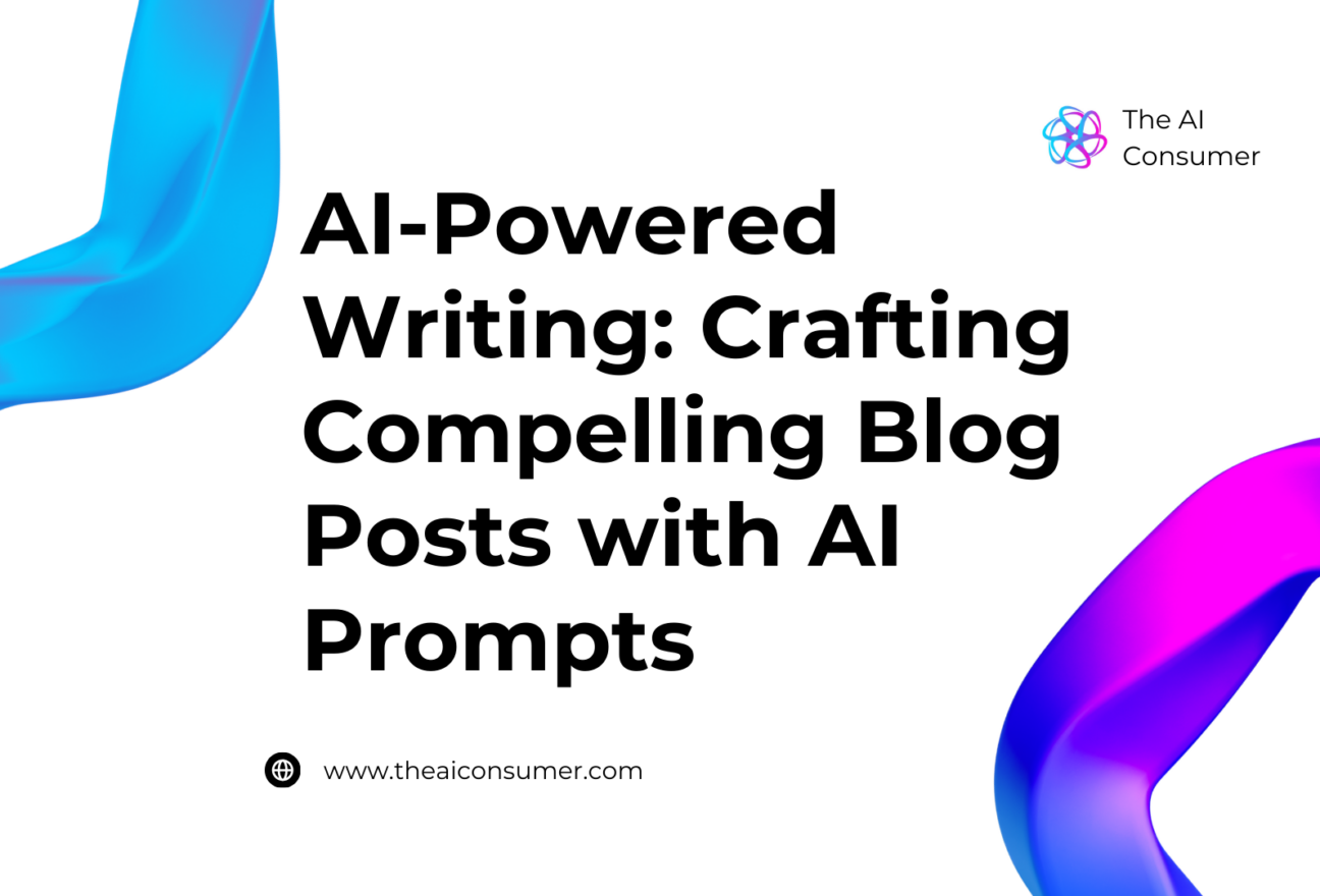 AI-Powered Writing: Crafting Compelling Blog Posts with AI Prompts