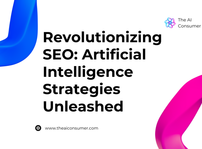 Revolutionizing SEO: Artificial Intelligence Strategies Unleashed